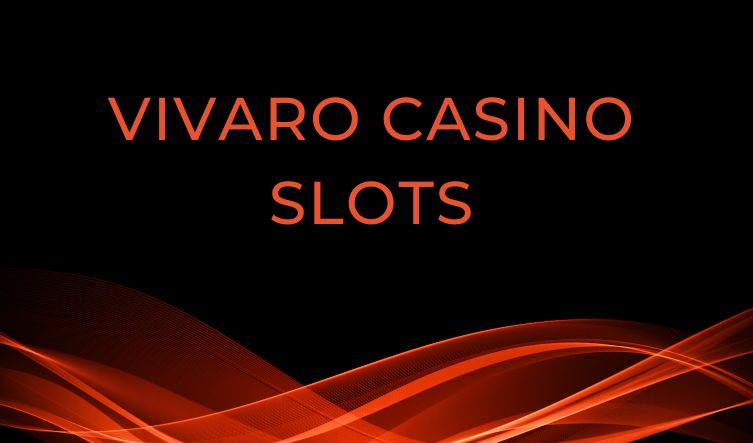 Vivaro Casino Slots