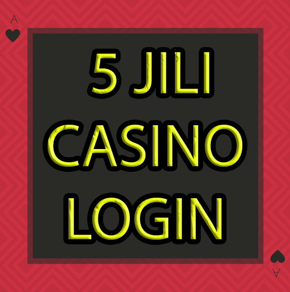 5 Jili Casino Login