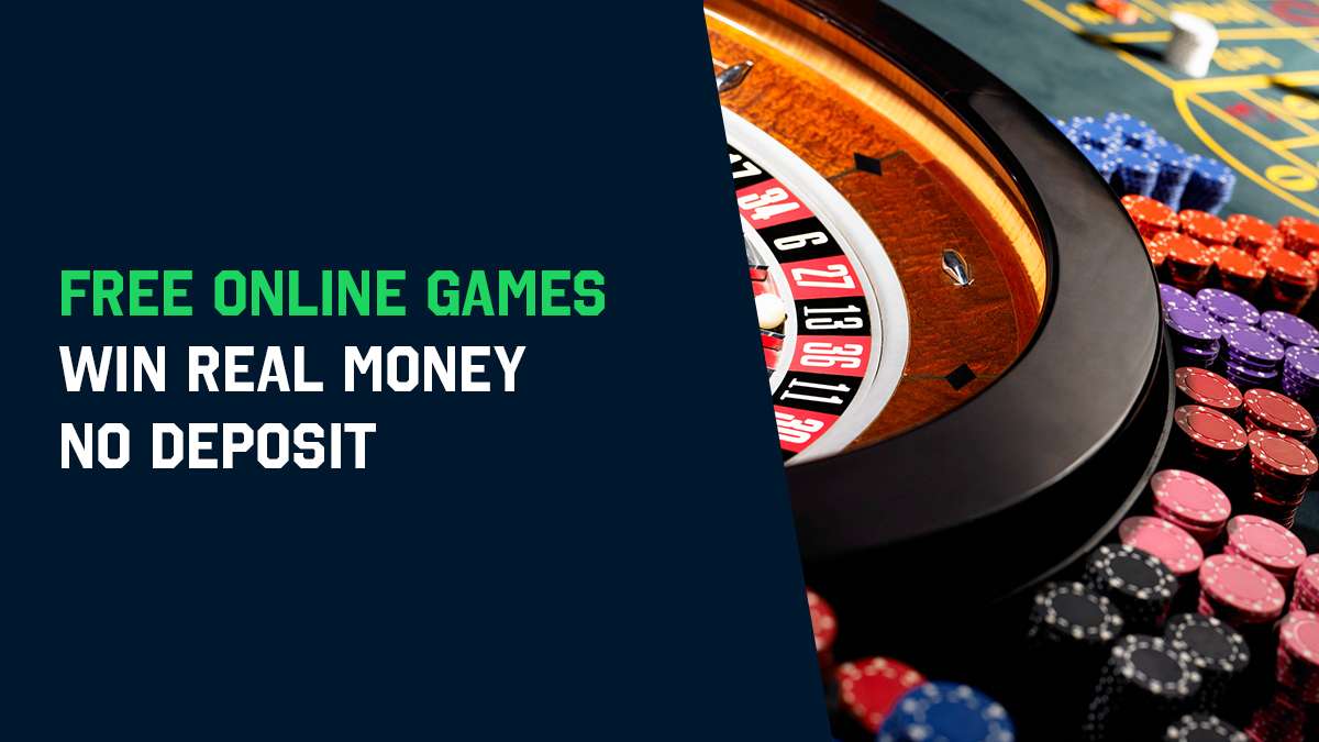 Free Online Casino Games Win Real Money No Deposit