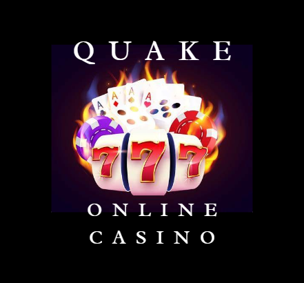 Quake 777 Online Casino