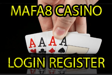 Mafa8 Casino Login Register